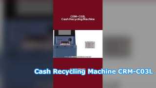 ক্যাশ রিসাইক্লিং মেশিন (CRM) C03L স্মার্ট স্বয়ংক্রিয় ব্যাঙ্কনোট রিসাইক্লিং মেশিন